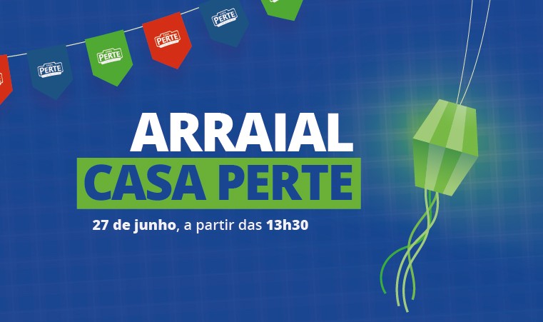 Arraial Casa Perte: uma tarde de brindes e descontos