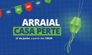 Arraial Casa Perte: uma tarde de brindes e descontos